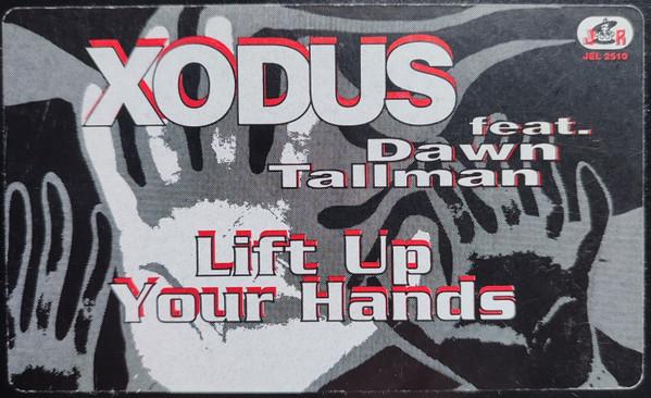 Dawn Tallman, Xodus - Lift Up Your Hands
