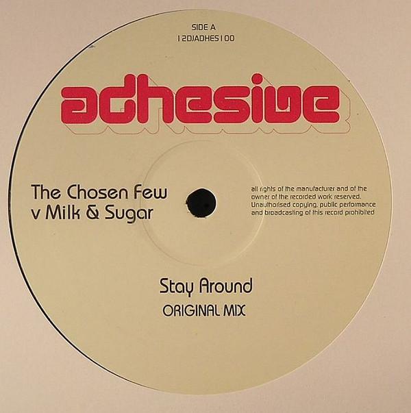 Milk & Sugar, The Chosen Few  - Stay Around