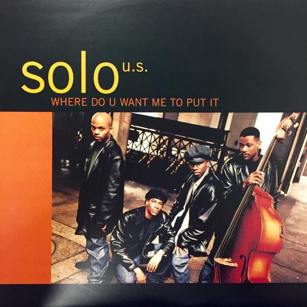 Solo (8) - Where Do U Want Me To Put It