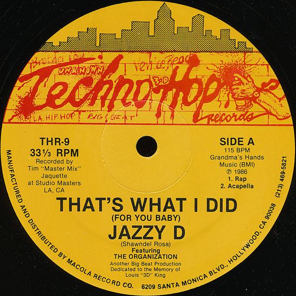 The Organization, Jazzy D  - That's What I Did (For You Baby)